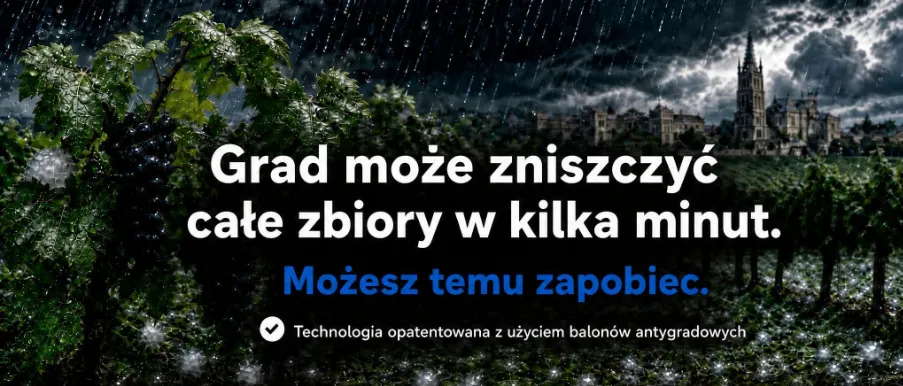 Grad może zniszczyć całe zbiory w kilka minut. Możesz temu zapobiec.